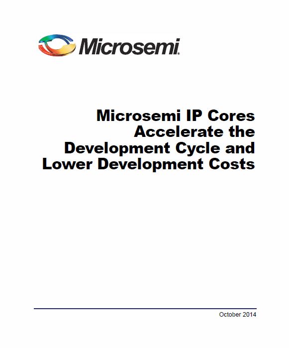 IP-ядра Microsemi сокращают цикл разработки и снижают стоимость разработки